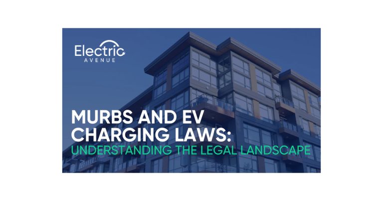 MURBs and EV Charging Laws: Understanding the Legal Landscape