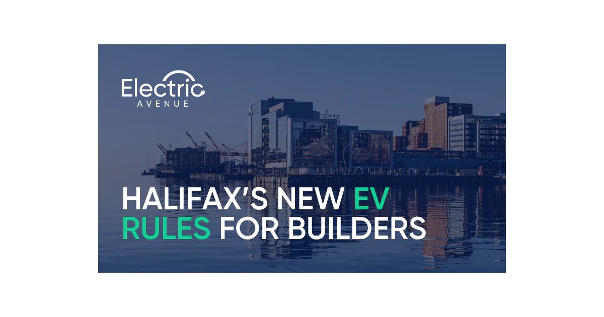 What Halifax’s New EV Charger Bylaw Means for Home Prices and Developers