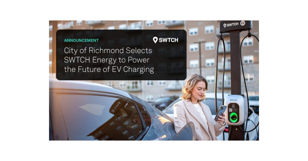 City of Richmond Selects SWTCH Energy to Power the Future of EV Charging