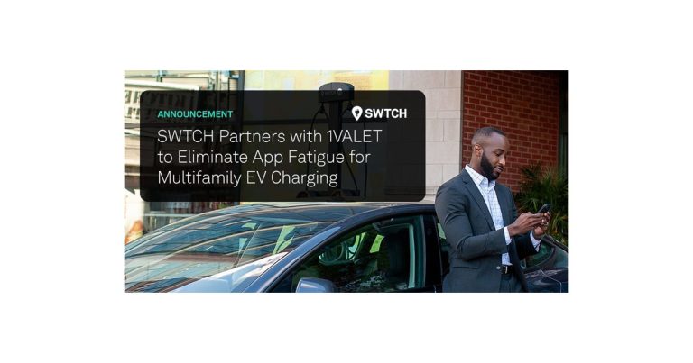 SWTCH Partners with 1VALET to Eliminate App Fatigue for Multifamily EV Charging