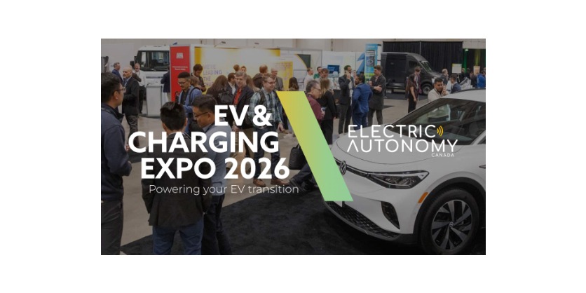 EV & Charging Expo™ 2026 Returns to Toronto, Bringing 2,000+ Industry Leaders Together to Advance Zero-Emissions Transportation