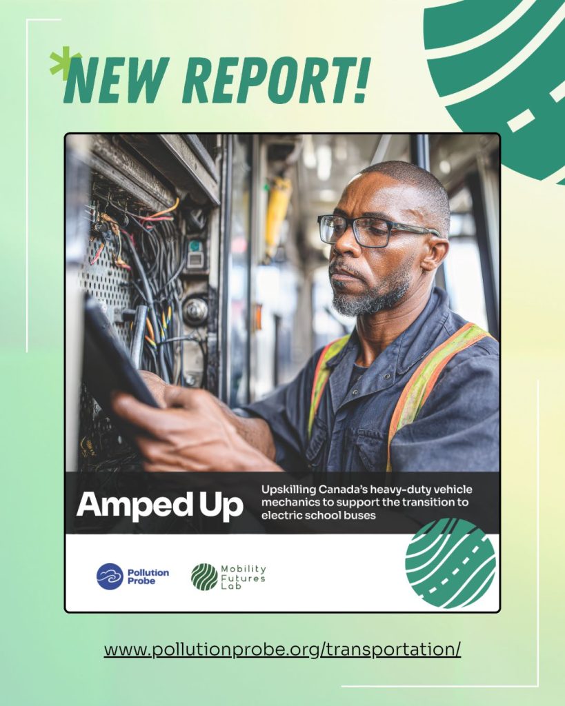 Pollution Probe Report Finds Skills Gap Needs Filling to Address Electrification of School Buses